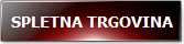 SPLETNA TRGOVINA